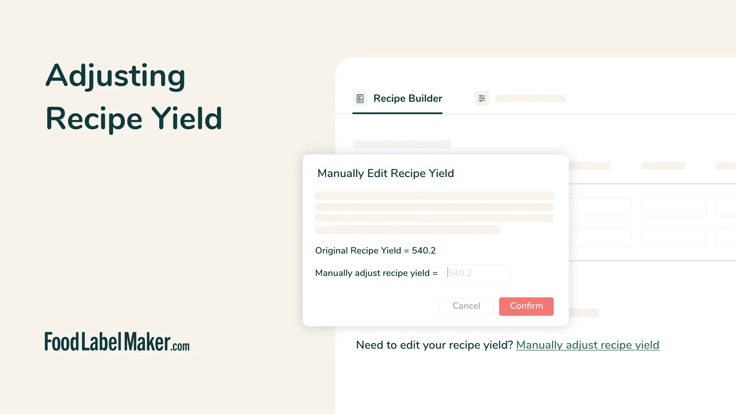Food Label Maker recipe builder showing Manually Edit Recipe Yield dialog with original and adjusted yield input fields