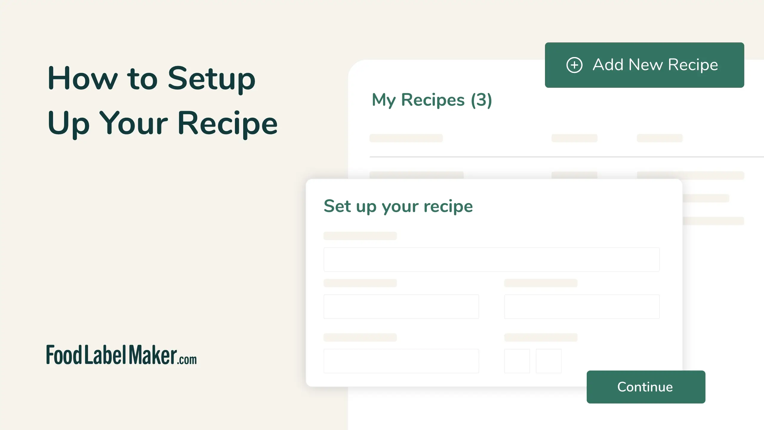 Food Label Maker recipe setup flow showing My Recipes list and Set Up Your Recipe form dialog with Add New Recipe button