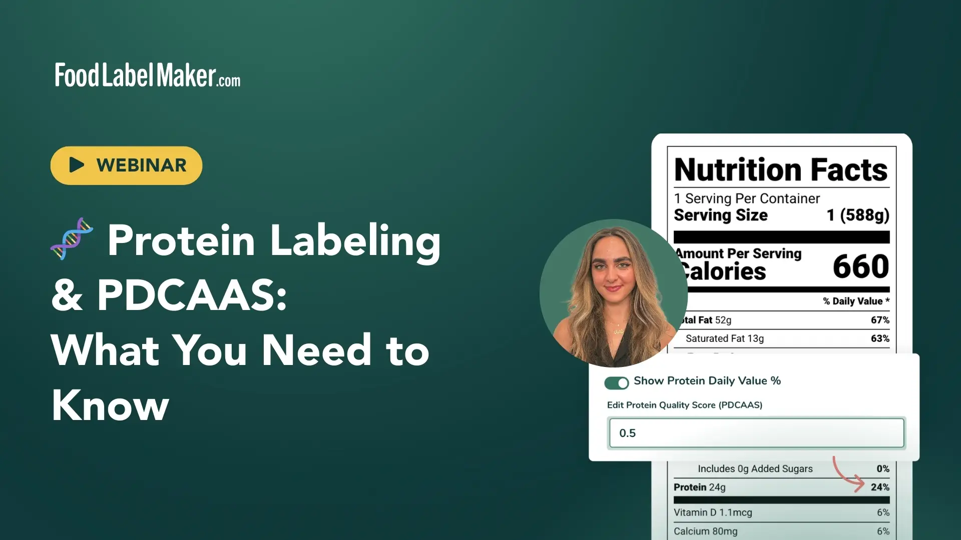 Food Label Maker webinar on protein labeling and PDCAAS with presenter and Nutrition Facts panel showing PDCAAS score input
