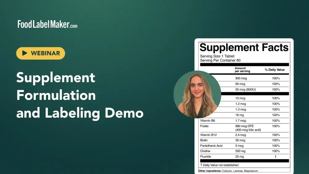 Food Label Maker webinar on supplement formulation and labeling with Supplement Facts panel and presenter